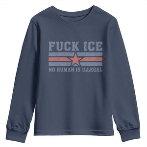 Fck Ice No Human Is Illegal Youth Sweatshirt Political Protest Immigration Activist TS11 Navy Print Your Wear