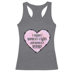 Funny I Support Women's Rights And Women's Wrongs Racerback Tank Top Barbed Wire Heart TS11 Charcoal Print Your Wear