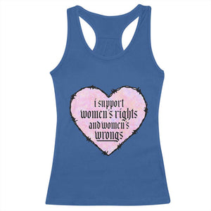 Funny I Support Women's Rights And Women's Wrongs Racerback Tank Top Barbed Wire Heart TS11 Royal Blue Print Your Wear
