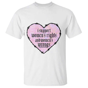 Funny I Support Women's Rights And Women's Wrongs T Shirt Barbed Wire Heart TS11 White Print Your Wear