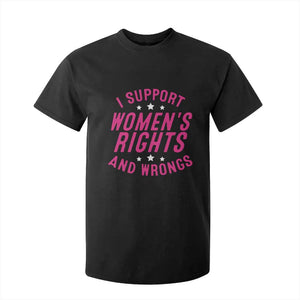 Funny I Support Women's Rights And Wrongs T Shirt For Kid Feminist Star TS11 Black Print Your Wear