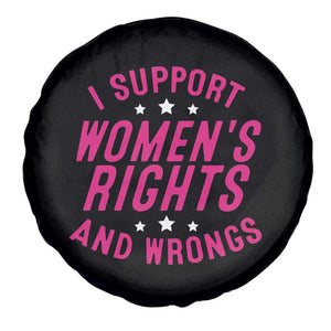 Funny I Support Women's Rights And Wrongs Spare Tire Cover Feminist Star TS11 Print Your Wear