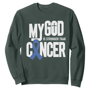 Colorectal Cancer Awareness Sweatshirt My God Is Stronger Than Cancer TS11 Dark Forest Green Print Your Wear