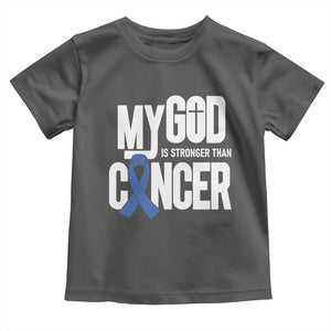 Colorectal Cancer Awareness Toddler T Shirt My God Is Stronger Than Cancer TS11 Dark Heather Print Your Wear