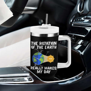 Funny The Rotation Of The Earth Really Makes My Day Tumbler With Handle Climate Change Earth Day TS11 Print Your Wear