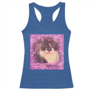 Funny Save The Environment Eat Plastic Racerback Tank Top Cat Meme TS11 Royal Blue Print Your Wear