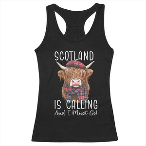 Funny Scotland Is Calling And I Must Go Racerback Tank Top Highland Cow TS11 Black Print Your Wear
