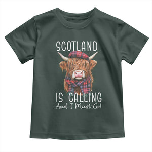 Funny Scotland Is Calling And I Must Go Toddler T Shirt Highland Cow TS11 Dark Forest Green Print Your Wear
