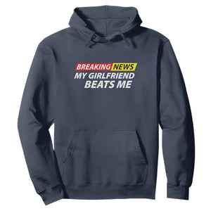 Funny Breaking News My Wife Beats Me Husband Hoodie TS11 Navy Print Your Wear