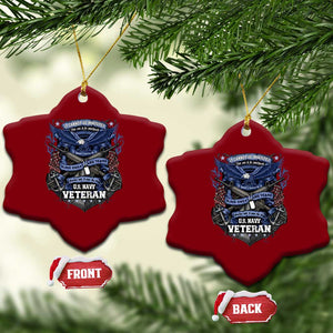 US Military Navy Veteran Ceramic Ornament It Cannot Be Inherited Nor Can It Be Purchased I Have Earned It TS11 Print Your Wear