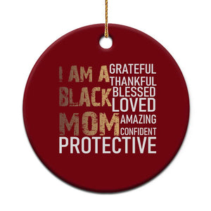 Funny I Am A Black Mom Ceramic Ornament Black History Month Mothers Day TS11 1pc Red Print Your Wear