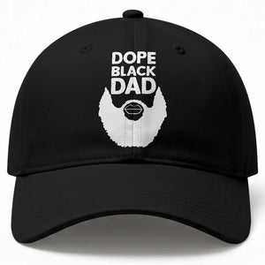 Funny Dope Black Dad Baseball Cap Father's Day Juneteenth History Month TS11 Print Your Wear