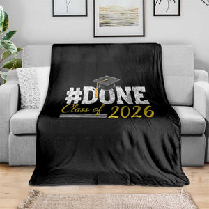 Done Class of 2026 Graduation Throw Blanket Mortarboard Graphic TS11 Print Your Wear