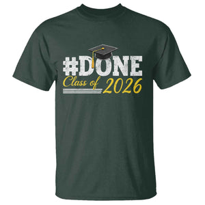 Done Class of 2026 Graduation T Shirt Mortarboard Graphic TS11 Dark Forest Green Print Your Wear