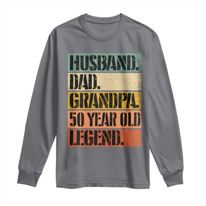 Husband Dad Grandpa 50 Year Old Legend Long Sleeve Shirt Funny 50th Birthday Fathers Day TS11 Charcoal Print Your Wear