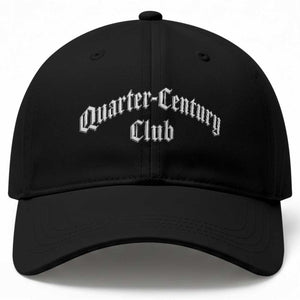 25th Birthday Baseball Cap Quarter Century Club Gothic 25 Years Old Bday TS11 Print Your Wear