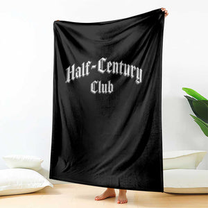 50th Birthday Throw Blanket Half Century Club Gothic 50 Years Old Bday TS11 Print Your Wear