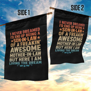 I Never Dreamed Being A Son In Law of Freakin Awesome Mother In Law Garden Flag Family Humor TS11 Print Your Wear