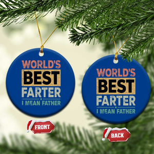 Worlds Best Farter I Mean Father Ceramic Ornament Funny Farted Dad Father's Day TS11 1pc Blue Print Your Wear