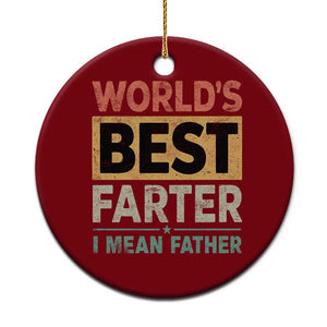 Worlds Best Farter I Mean Father Ceramic Ornament Funny Farted Dad Father's Day TS11 1pc Red Print Your Wear