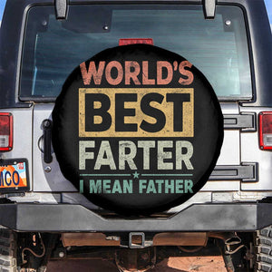 Worlds Best Farter I Mean Father Spare Tire Cover Funny Farted Dad Father's Day TS11 No hole Black Print Your Wear