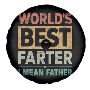 Worlds Best Farter I Mean Father Spare Tire Cover Funny Farted Dad Father's Day TS11 Print Your Wear