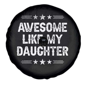 Awesome Like My Daughter Spare Tire Cover Funny Girl Dad Father's Day Gifts TS11 Print Your Wear
