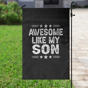 Awesome Like My Son Garden Flag Funny Boy Dad Father's Day Gifts TS11 Print Your Wear