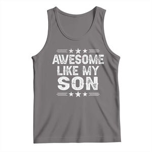 Awesome Like My Son Tank Top Funny Boy Dad Father's Day Gifts TS11 Deep Heather Print Your Wear