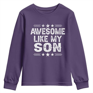 Awesome Like My Son Youth Sweatshirt Funny Boy Dad Father's Day Gifts TS11 Purple Print Your Wear
