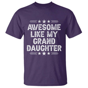 Awesome Like My Granddaughter T Shirt Funny Girl Grandpa Father's Day Gifts TS11 Purple Print Your Wear
