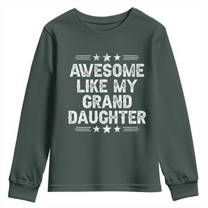 Awesome Like My Granddaughter Youth Sweatshirt Funny Girl Grandpa Father's Day Gifts TS11 Dark Forest Green Print Your Wear