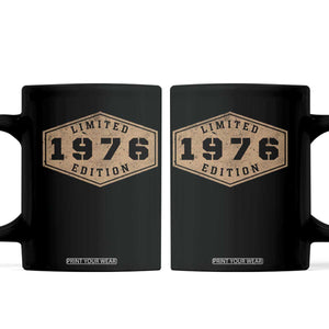 50th Birthday Coffee Mug 1976 Limited Edition Gifts For Turning 50 TS11 Black Print Your Wear