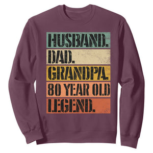 Husband Dad Grandpa 80 Year Old Legend Sweatshirt Funny 80th Birthday Fathers Day TS11 Maroon Print Your Wear