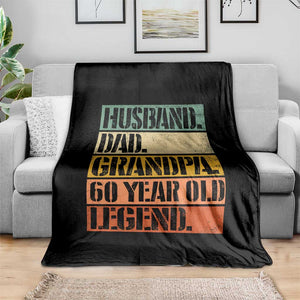 Husband Dad Grandpa 60 Year Old Legend Throw Blanket Funny 60th Birthday Fathers Day TS11 Print Your Wear