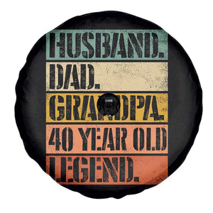 Husband Dad Grandpa 40 Year Old Legend Spare Tire Cover Funny 40th Birthday Fathers Day TS11 Print Your Wear