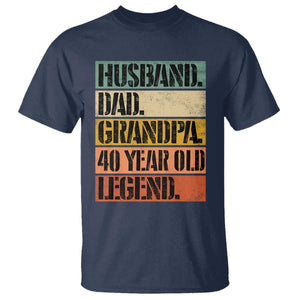 Husband Dad Grandpa 40 Year Old Legend T Shirt Funny 40th Birthday Fathers Day TS11 Navy Print Your Wear