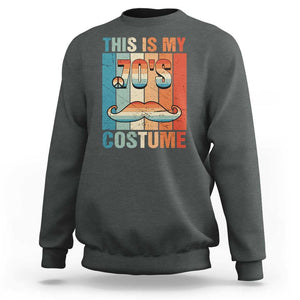 70s Styles Sweatshirt This Is My 70's Costume 1970s Outfit Retro Vintage Disco TS11 Dark Heather Print Your Wear