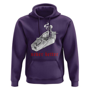 Funny Skeleton Hoodie Never Better Skull Coffin Smoke TS11 Purple Print Your Wear