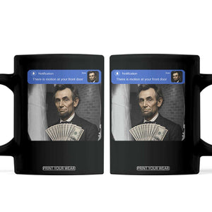 There is Motion At Your Front Door Abraham Lincoln Meme Coffee Mug