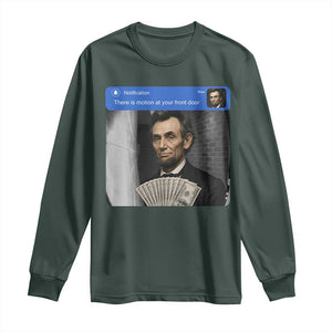 There is Motion At Your Front Door Abraham Lincoln Meme Long Sleeve Shirt