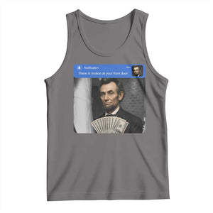 There is Motion At Your Front Door Abraham Lincoln Meme Tank Top