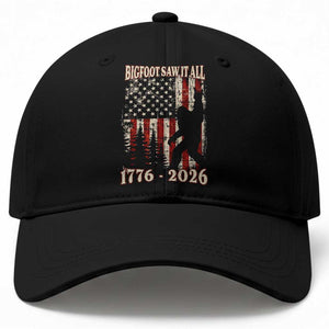 Bigfoot 250th Anniversary USA Baseball Cap Bigfoot Saw It All 1776 2026 4th of July TS11 Print Your Wear