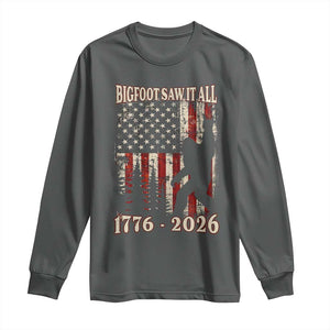 Bigfoot 250th Anniversary USA Long Sleeve Shirt Bigfoot Saw It All 1776 2026 4th of July