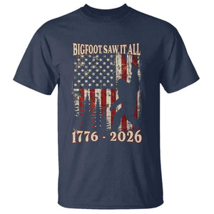 Bigfoot 250th Anniversary USA T Shirt Bigfoot Saw It All 1776 2026 4th of July