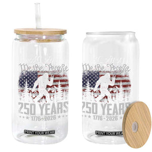 Bigfoot 250 Years American Flag Patriotic 1776 2026 Glass Can