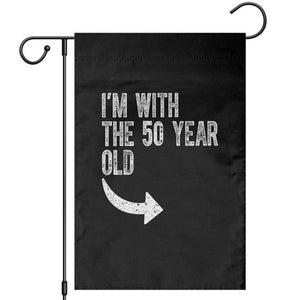I'm With The 50 Year Old Matching Garden Flag Turning 50 Funny 50th Birthday