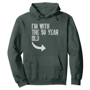 I'm With The 50 Year Old Matching Hoodie Turning 50 Funny 50th Birthday