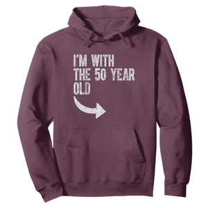 I'm With The 50 Year Old Matching Hoodie Turning 50 Funny 50th Birthday