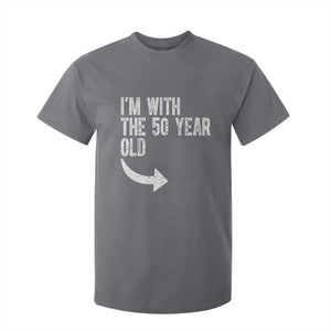 I'm With The 50 Year Old Matching T Shirt For Kid Turning 50 Funny 50th Birthday TS11 Charcoal Print Your Wear